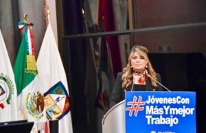 BUSCA ALEJANDRA LÓPEZ NORIEGA IMPULSAR EL EMPRENDIMIENTO Y OPORTUNIDADES DIGNAS DE EMPLEO PARA LOS JÓVENES