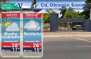 Pronostico del tiempo en Cd. Obregón para este jueves 25 y viernes 26 de noviembre