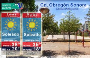 Pronostico del tiempo en Cd. Obregón para este lunes 15 y martes 16 de noviembre
