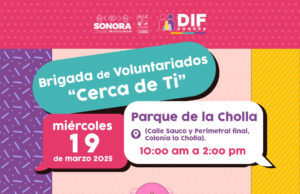 Gobierno de Sonora organiza la Brigada de Voluntariados ¡Cerca de ti! para apoyar a familias de La Cholla