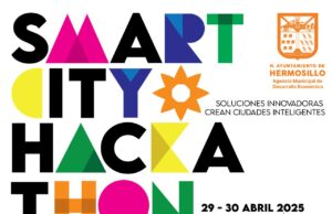 Únete a Smart City Hackathon este 29 y 30 de abril e innova a Hermosillo con tu creatividad