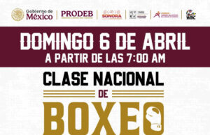 Gobierno de Sonora invita a Clase Nacional de Boxeo 2025 en jornada por la paz y contra las adicciones