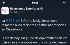 Diplomáticos mexicanos sufren agresión en Cisjordania; SRE exige aclaraciones a Israel