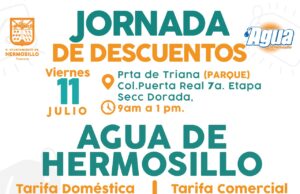 Este viernes hay Jornada de Descuentos en Puerta Real para usuarios de Agua de Hermosillo