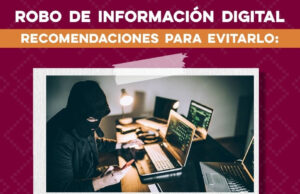 Comparte Gobierno de Sonora recomendaciones para prevenir el robo de información digital
