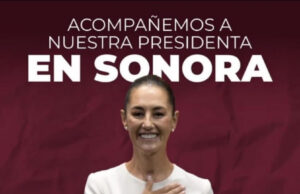 Gobernador Durazo y Presidenta Sheinbaum refuerzan Estrategia Nacional de Paz y Seguridad en Sonora