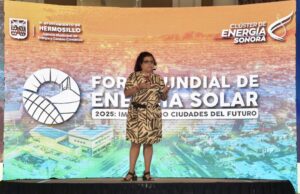 Destacan en el Foro Mundial de Energía Solar 2025 potencial de Sonora para la producción competitiva de hidrógeno verde