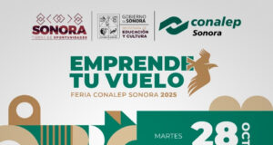 Impulsa Gobierno de Sonora talento y vinculación educativa a través de la feria estatal “Emprende tu vuelo”: Conalep