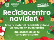 Realiza Ayuntamiento de Hermosillo este sábado Reciclacentro navideño