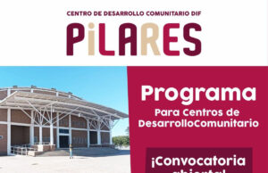 Gobierno de Sonora lanza convocatoria del Programa DIF Pilares 2026 para fortalecer Centros de Desarrollo Comunitario