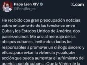 El Papa León XIV llama al diálogo ante el aumento de tensiones entre Cuba y Estados Unidos