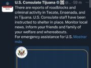 Consulado de EE.UU. en Tijuana emite alerta por reportes de bloqueos y actividad criminal