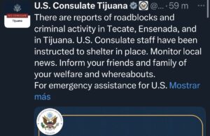 Consulado de EE.UU. en Tijuana emite alerta por reportes de bloqueos y actividad criminal