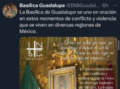 Basílica de Guadalupe convoca a oración por la paz ante hechos de violencia en México