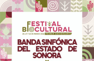 Gobierno de Sonora invita al Festival Biocultural por el Primer Aniversario del Bosque Urbano La Sauceda