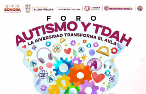 Invita Gobierno de Sonora a foro sobre autismo y TDAH para fortalecer la inclusión educativa