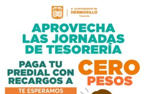 Este fin de semana Tesorería Municipal tendrá el predial a cero pesos en recargos al sur de la ciudad