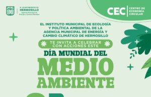 Invita Ayuntamiento de Hermosillo a celebrar Día Mundial del Medio Ambiente con actividades