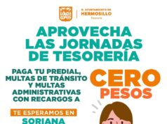 Invita Gobierno de Hermosillo a aprovechar las jornadas de Tesorería Municipal