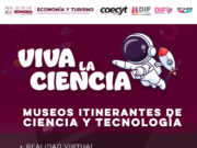 Acerca Gobierno de Sonora experiencias científicas y tecnológicas a las familias con el programa “Viva la Ciencia”