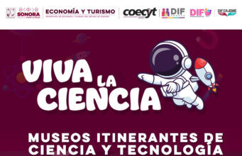 Acerca Gobierno de Sonora experiencias científicas y tecnológicas a las familias con el programa “Viva la Ciencia”