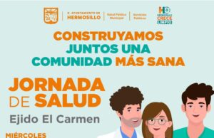 Invita Gobierno de Hermosillo a familias a la Jornada de Salud gratuita en Ejido El Carmen