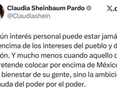 Sheinbaum lanza contundente mensaje: la Nación está por encima de intereses personales
