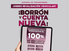 Gobierno de Sonora invita a aprovechar los últimos días de los beneficios de descuentos de recargos vehiculares