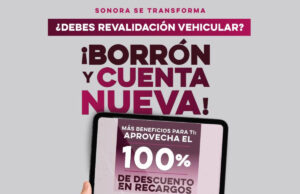 Gobierno de Sonora invita a aprovechar los últimos días de los beneficios de descuentos de recargos vehiculares