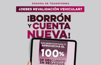 Gobierno de Sonora invita a aprovechar los últimos días de los beneficios de descuentos de recargos vehiculares