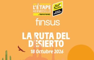 Todo listo en Hermosillo para recibir este domingo la fiesta internacional del ciclismo L’Étape by Tour de France