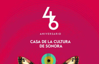 Gobierno de Sonora anuncia programa por el 46.º aniversario de la Casa de la Cultura de Sonora