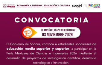 Gobierno de Sonora amplía plazo de registro para participar en la Expo Sonora de Ciencias, Humanidades y Tecnología 2026